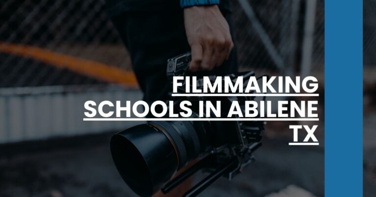 Filmmaking Schools in Abilene TX Feature Image