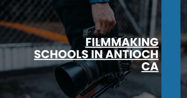 Filmmaking Schools in Antioch CA Feature Image