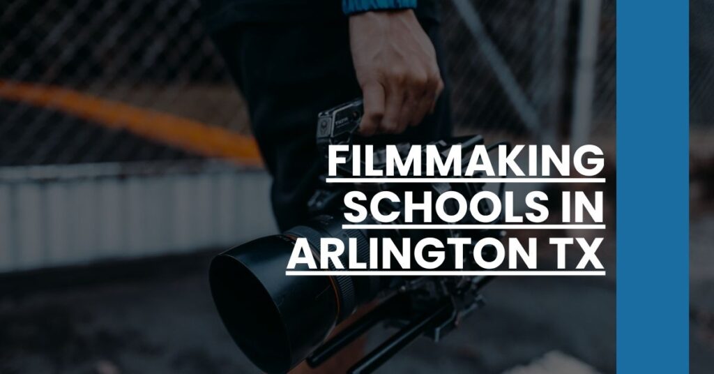 Filmmaking Schools in Arlington TX Feature Image