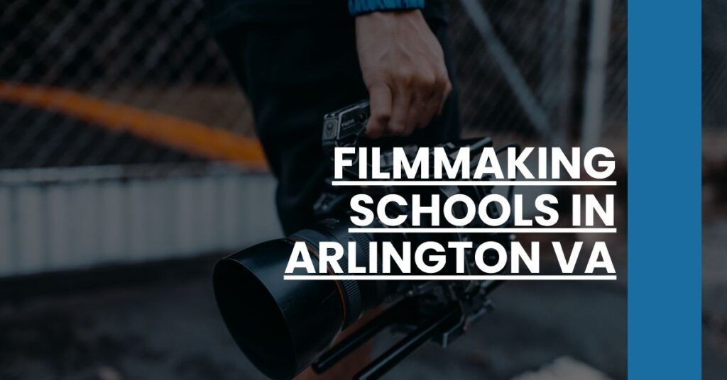 Filmmaking Schools in Arlington VA Feature Image