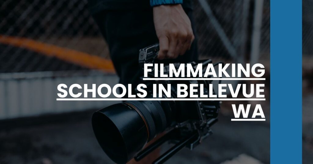 Filmmaking Schools in Bellevue WA Feature Image