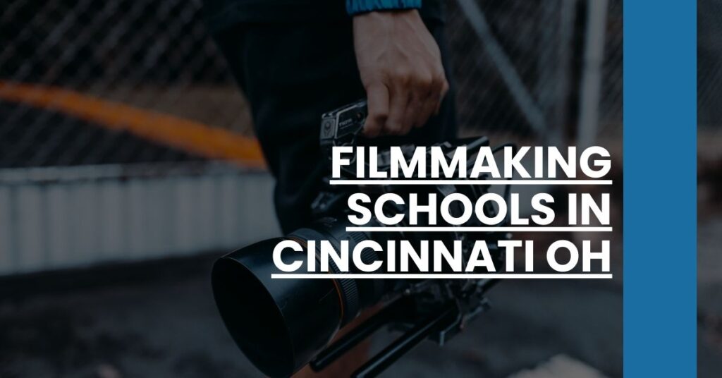 Filmmaking Schools in Cincinnati OH Feature Image