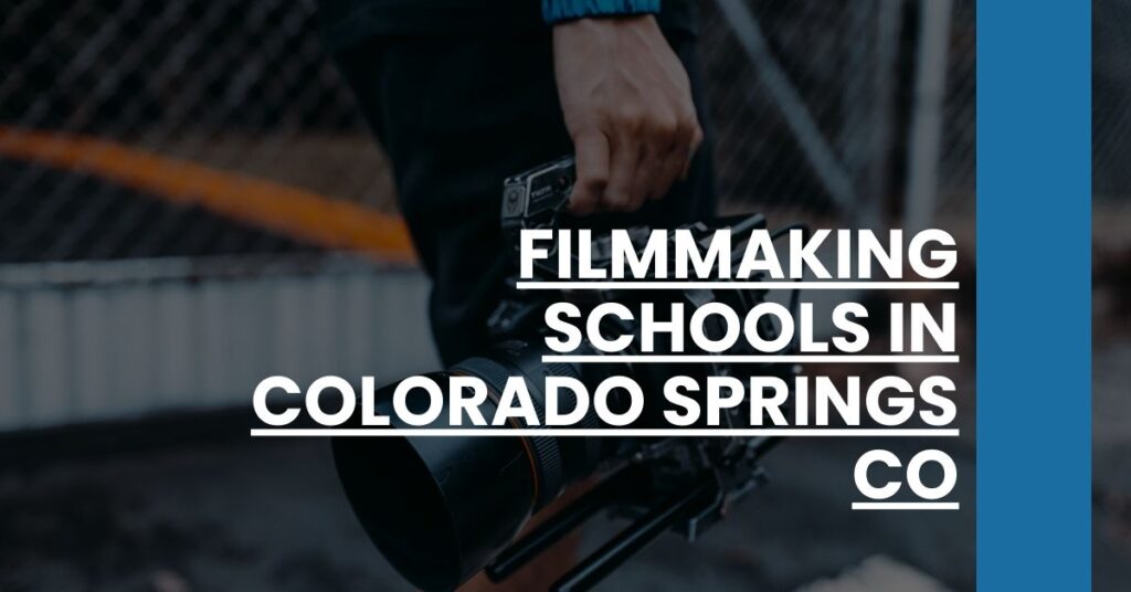 Filmmaking Schools in Colorado Springs CO Feature Image