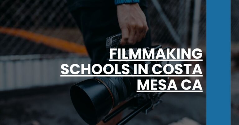 Filmmaking Schools in Costa Mesa CA Feature Image