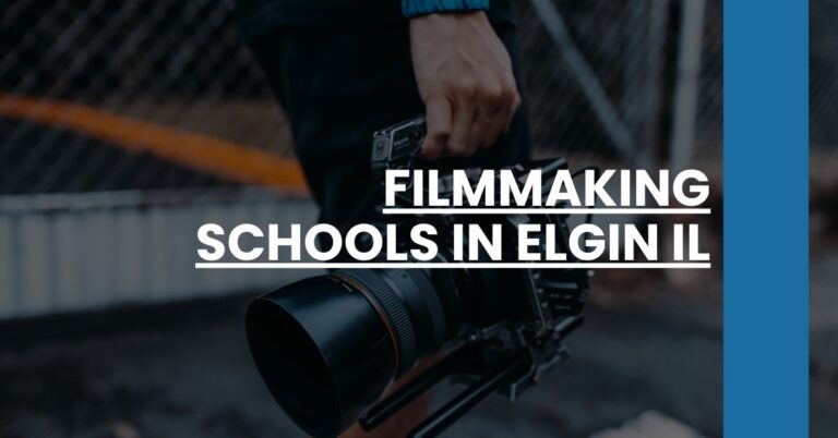 Filmmaking Schools in Elgin IL Feature Image