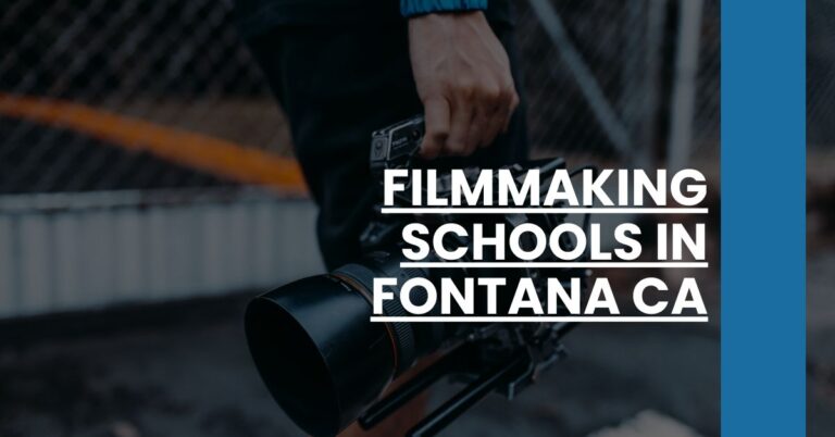 Filmmaking Schools in Fontana CA Feature Image