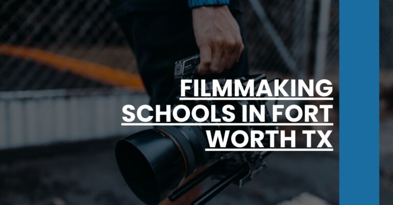 Filmmaking Schools in Fort Worth TX Feature Image