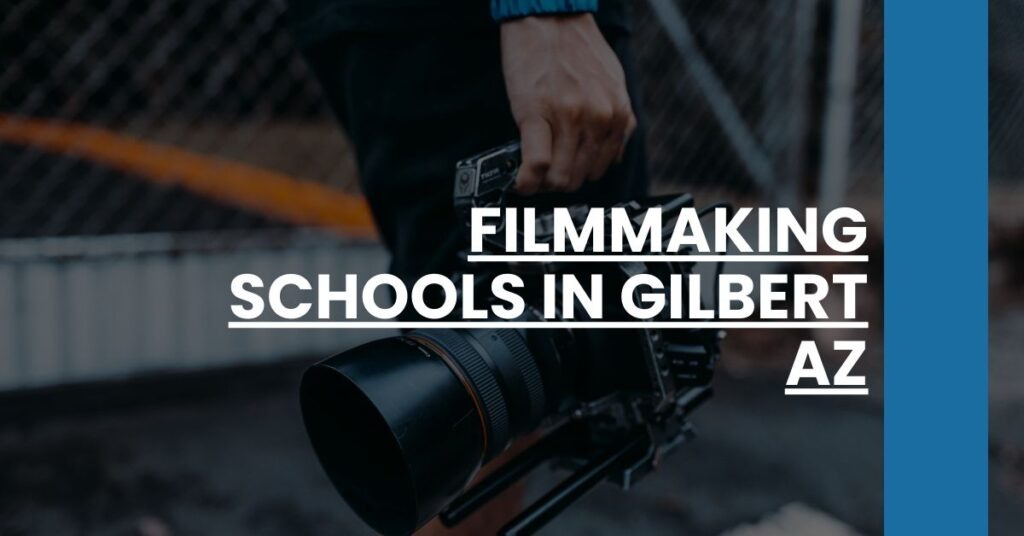 Filmmaking Schools in Gilbert AZ Feature Image