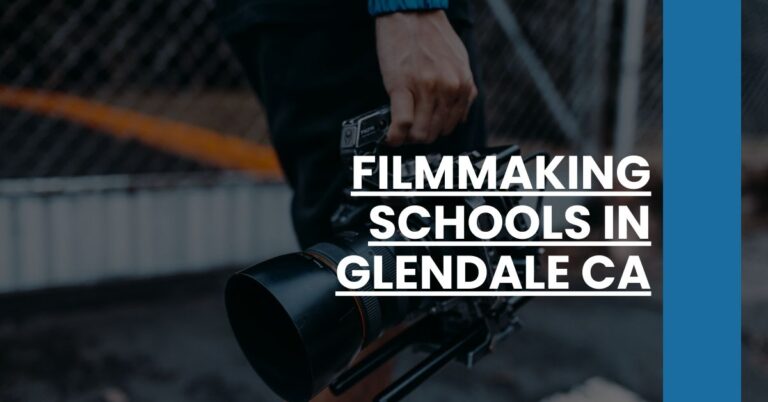 Filmmaking Schools in Glendale CA Feature Image