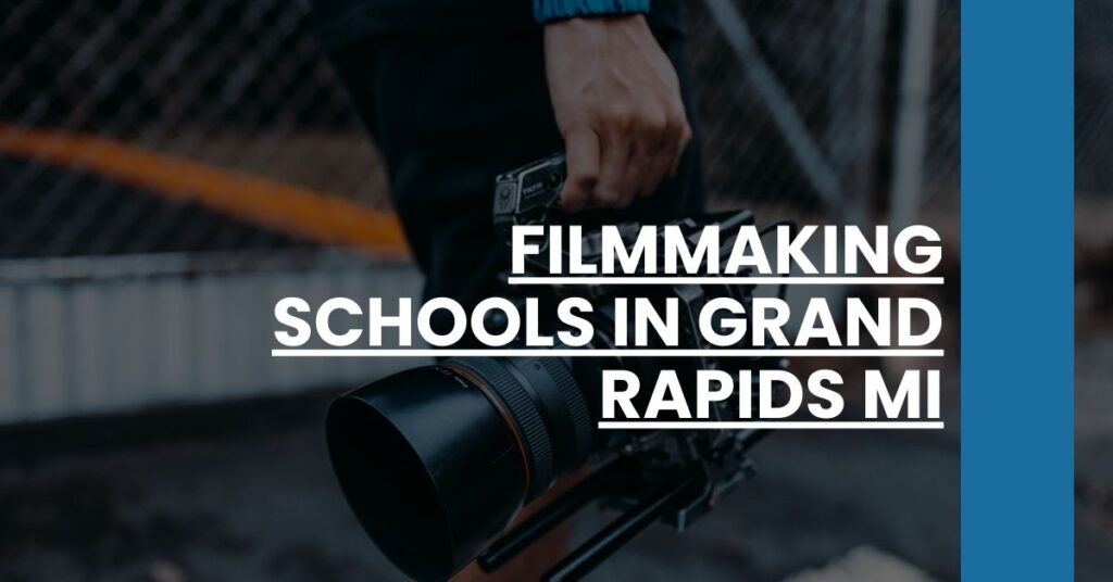 Filmmaking Schools in Grand Rapids MI Feature Image