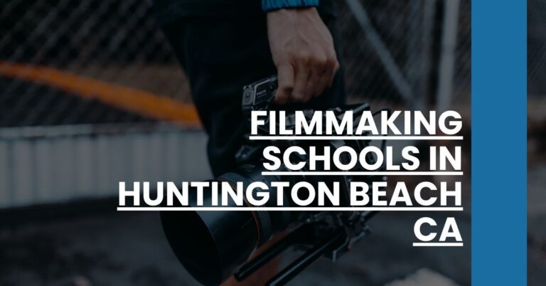 Filmmaking Schools in Huntington Beach CA Feature Image