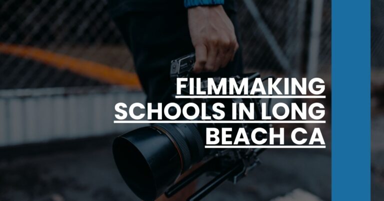 Filmmaking Schools in Long Beach CA Feature Image