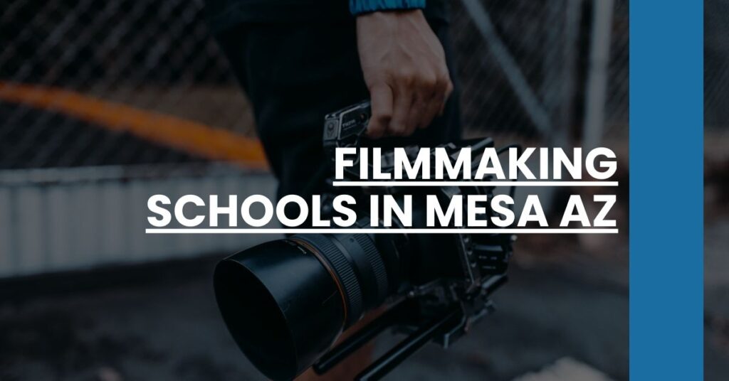 Filmmaking Schools in Mesa AZ Feature Image