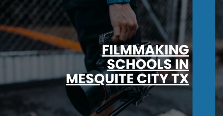 Filmmaking Schools in Mesquite city TX Feature Image