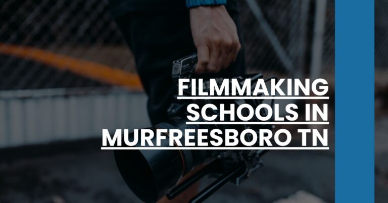 Filmmaking Schools in Murfreesboro TN Feature Image