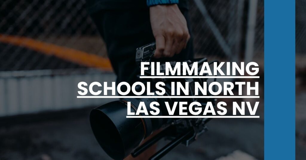 Filmmaking Schools in North Las Vegas NV Feature Image