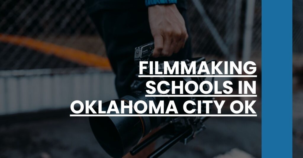 Filmmaking Schools in Oklahoma City OK Feature Image