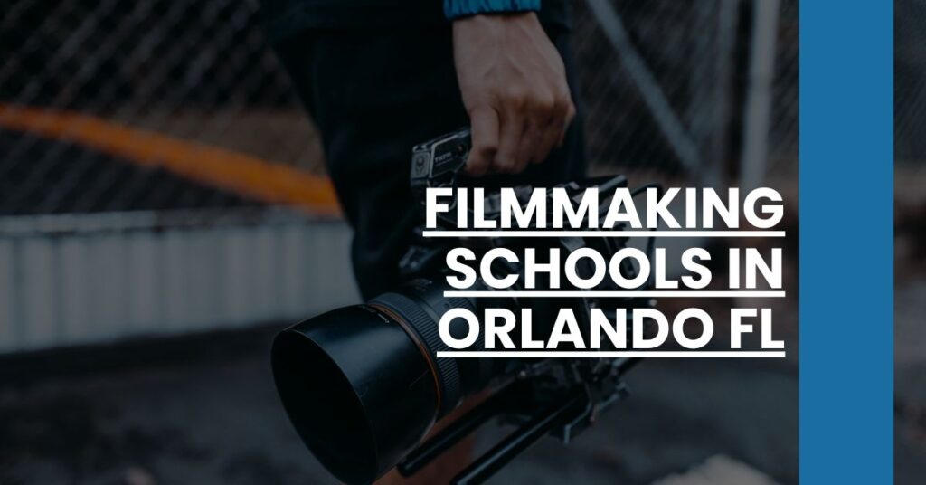 Filmmaking Schools in Orlando FL Feature Image