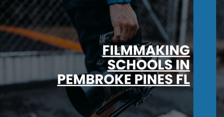 Filmmaking Schools in Pembroke Pines FL Feature Image