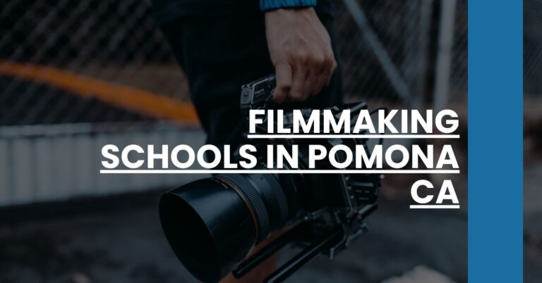 Filmmaking Schools in Pomona CA Feature Image