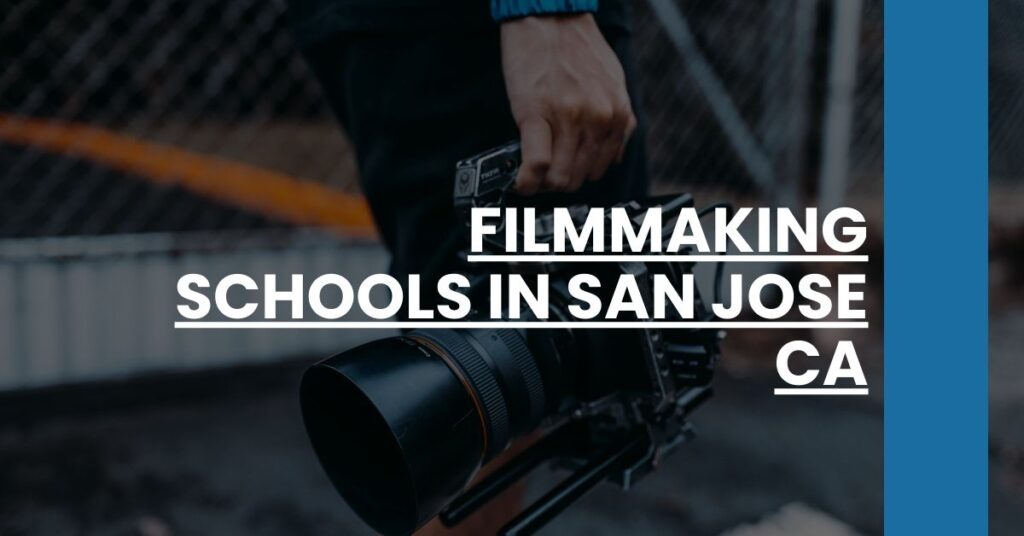 Filmmaking Schools in San Jose CA Feature Image