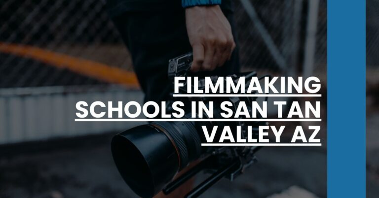 Filmmaking Schools in San Tan Valley AZ Feature Image