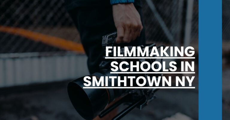 Filmmaking Schools in Smithtown NY Feature Image