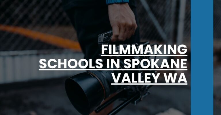 Filmmaking Schools in Spokane Valley WA Feature Image