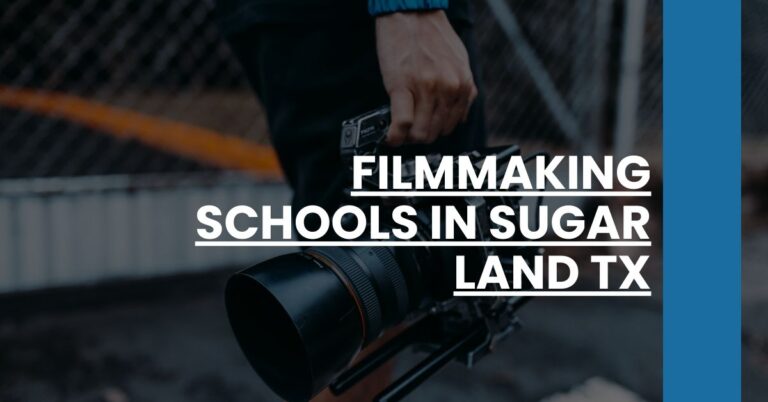 Filmmaking Schools in Sugar Land TX Feature Image