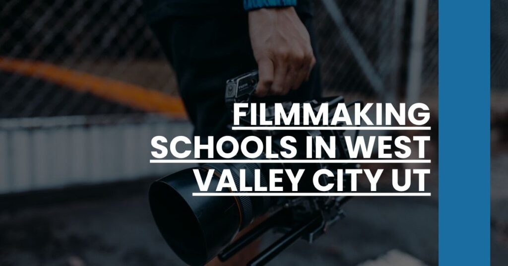 Filmmaking Schools in West Valley City UT Feature Image