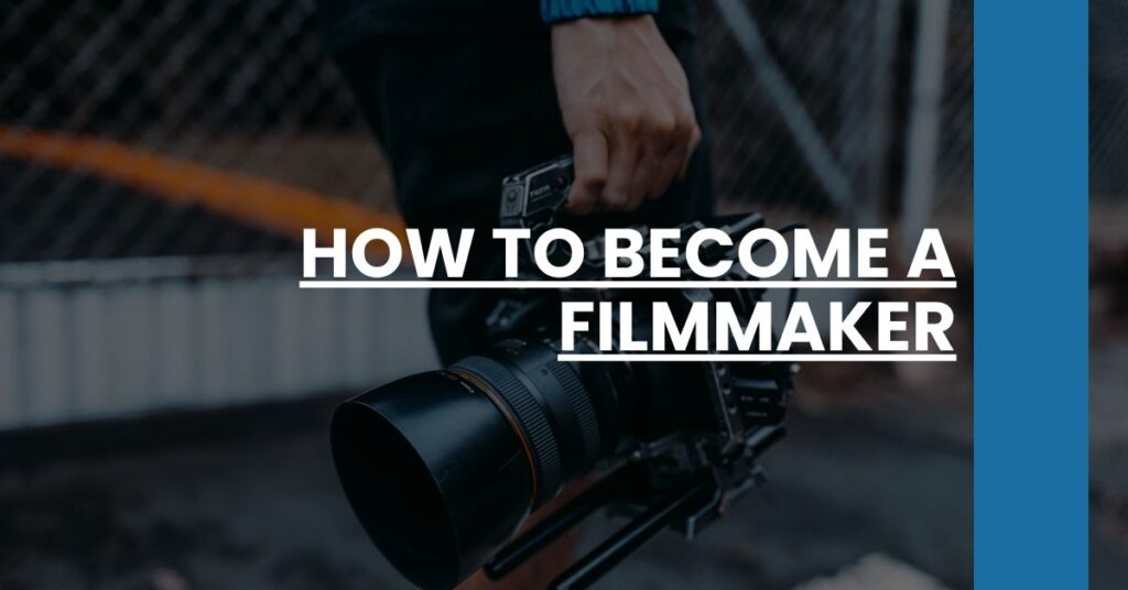 How to Become a Filmmaker Feature Image