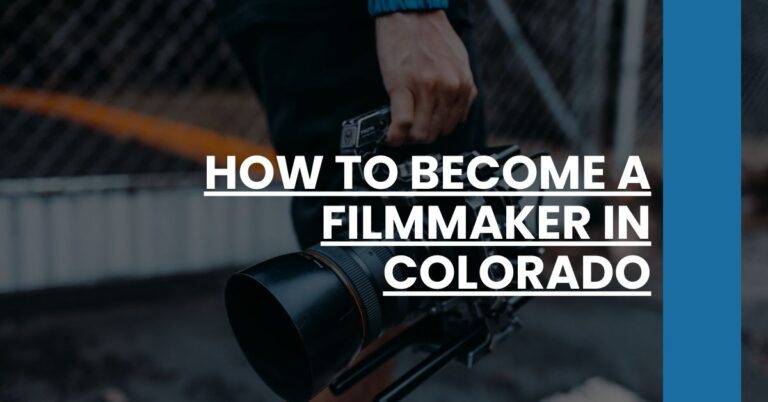 How to Become a Filmmaker in Colorado Feature Image