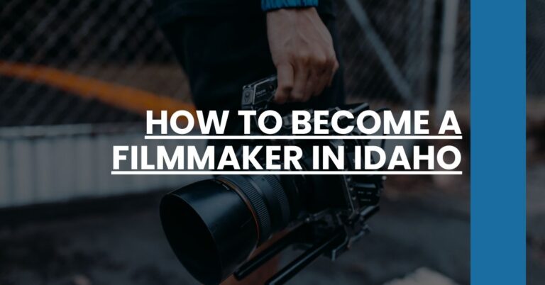 How to Become a Filmmaker in Idaho Feature Image