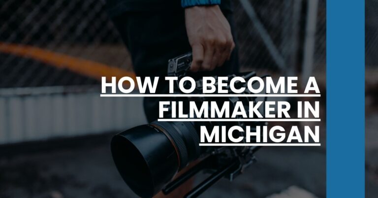 How to Become a Filmmaker in Michigan Feature Image