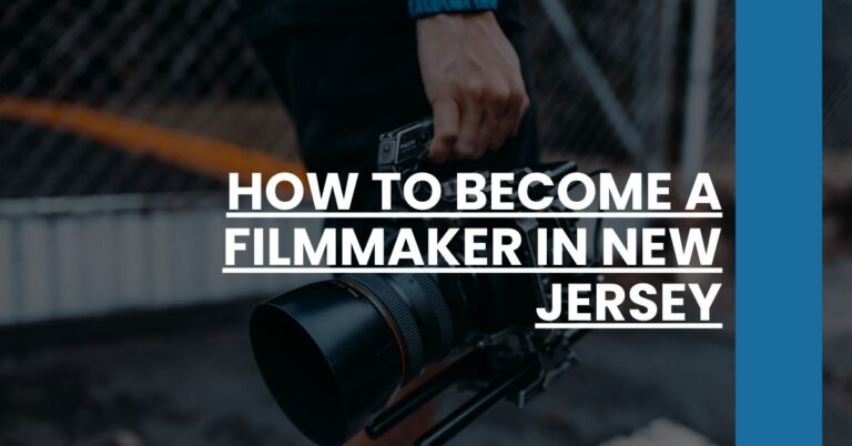 How to Become a Filmmaker in New Jersey Feature Image