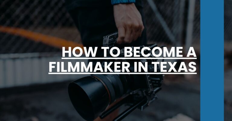 How to Become a Filmmaker in Texas Feature Image