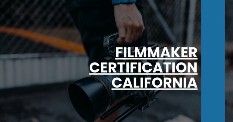 Filmmaker Certification California Feature Image