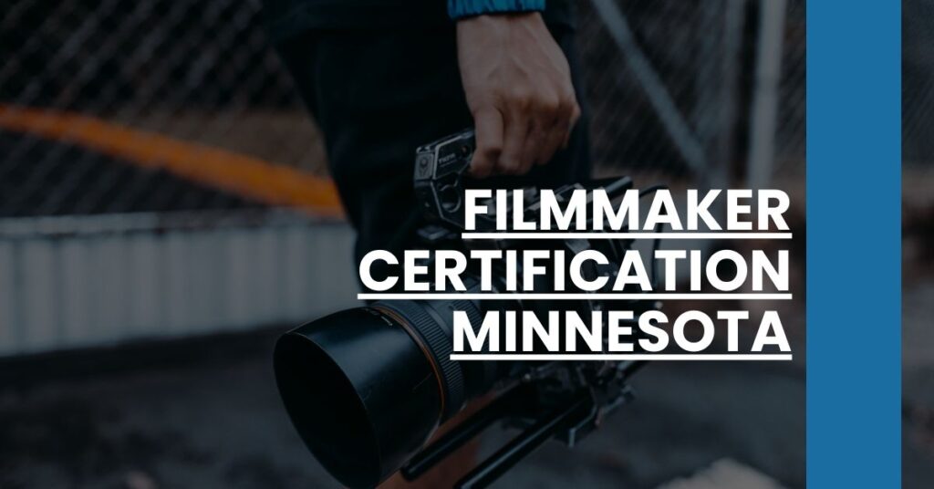 Filmmaker Certification Minnesota Feature Image