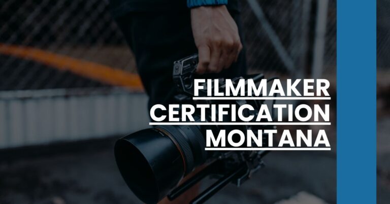 Filmmaker Certification Montana Feature Image