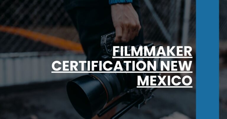 Filmmaker Certification New Mexico Feature Image