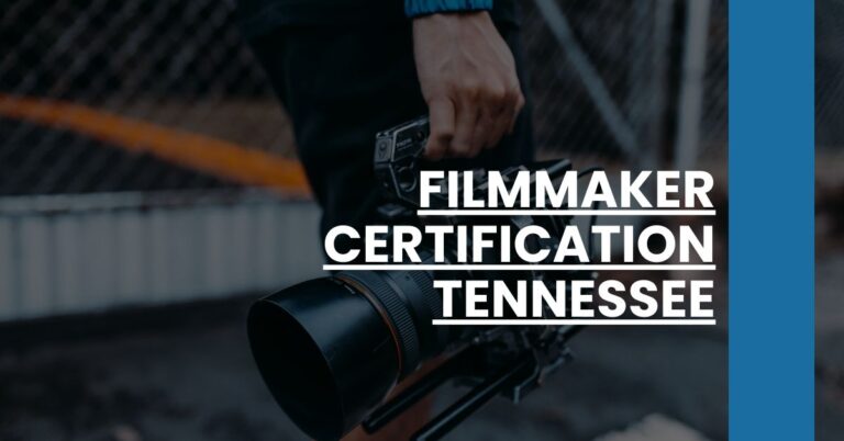 Filmmaker Certification Tennessee Feature Image