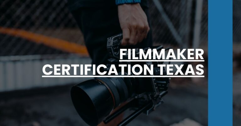 Filmmaker Certification Texas Feature Image